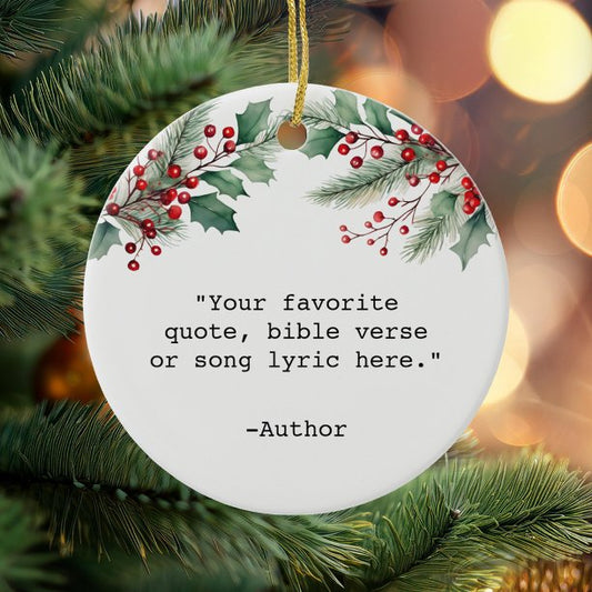 Create Your Own Quote Floral Christmas Ceramic Ornament
